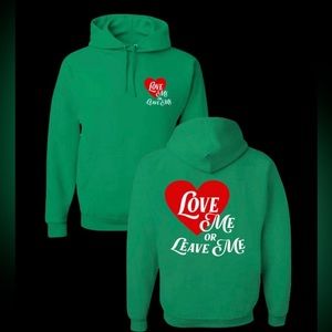 “Love Me or Leave Me” Unisex Hoodie